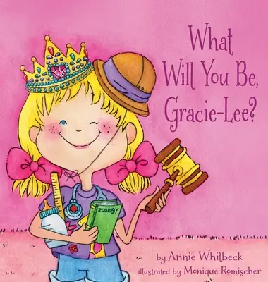 ¿Qué serás, Gracie-Lee? - What Will You Be, Gracie-Lee?