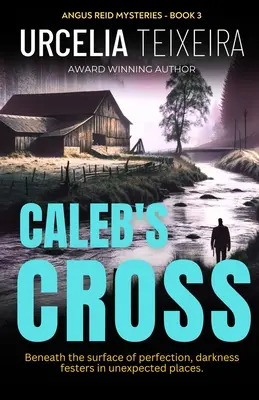 La Cruz de Caleb: ¡Una novela cristiana de misterio y crimen verdadero que te mantendrá adivinando! - Caleb's Cross: A true crime Christian mystery novel that will keep you guessing!