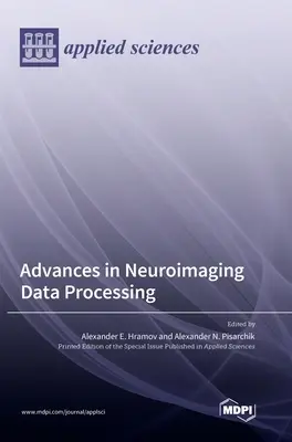 Avances en el procesamiento de datos de neuroimagen - Advances in Neuroimaging Data Processing