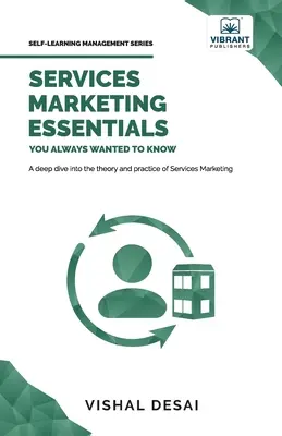 Fundamentos del marketing de servicios que siempre quiso conocer - Services Marketing Essentials You Always Wanted to Know