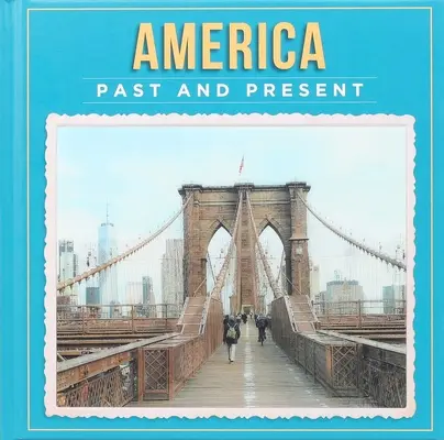 América, pasado y presente - America Past and Present