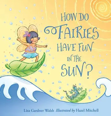 ¿Cómo se divierten las hadas al sol? - How Do Fairies Have Fun in the Sun?