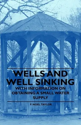 El arte de la guerra en Italia 1494-1529 (Taylor F.L. (Frederick Lewis)) - Wells and Well Sinking - With Information on Obtaining a Small Water Supply