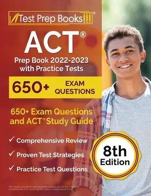 ACT Prep Book 2022-2023 with Practice Tests: 650+ Preguntas de Examen y Guía de Estudio ACT [8ª Edición] - ACT Prep Book 2022-2023 with Practice Tests: 650+ Exam Questions and ACT Study Guide [8th Edition]