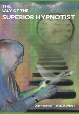 El camino del hipnotizador superior - The Way Of The Superior Hypnotist