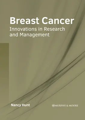 Cáncer de mama: Innovaciones en investigación y tratamiento - Breast Cancer: Innovations in Research and Management