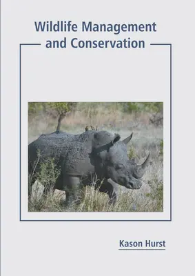 Gestión y conservación de la fauna salvaje - Wildlife Management and Conservation
