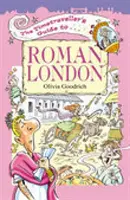 Guía cronológica del Londres romano - Timetraveller's Guide to Roman London