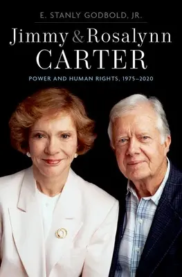 Jimmy y Rosalynn Carter: poder y derechos humanos, 1975-2020 - Jimmy and Rosalynn Carter: Power and Human Rights, 1975-2020