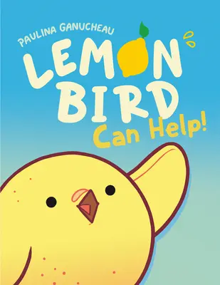 Pájaro Limón: ¡Can Help! - Lemon Bird: Can Help!