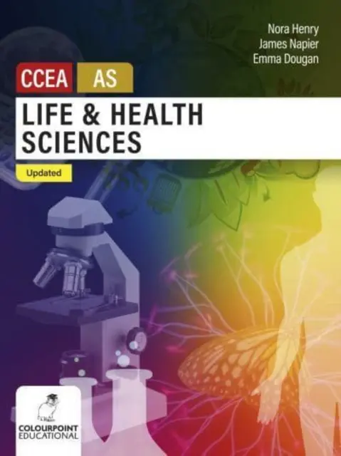 Life and Health Sciences for CCEA AS Level - Edición actualizada - Life and Health Sciences for CCEA AS Level - Updated Edition