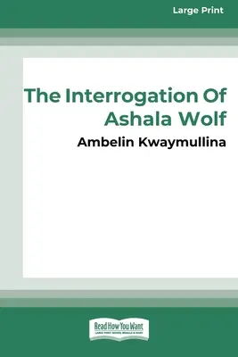 La tribu 1: El interrogatorio de Ashala Wolf [16pt Large Print Edition] - The Tribe 1: The Interrogation of Ashala Wolf [16pt Large Print Edition]