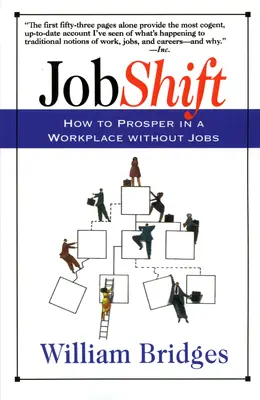 Jobshift: Cómo prosperar en un mundo laboral sin empleo - Jobshift: How to Prosper in a Workplace Without Jobs