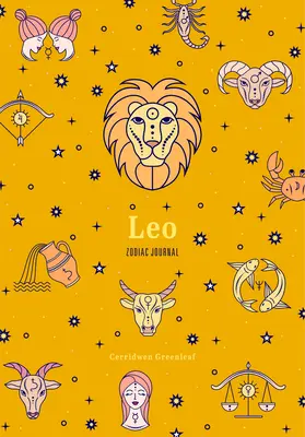 Diario del Zodiaco Leo: (Diario astrológico en blanco, regalo para mujeres) - Leo Zodiac Journal: (Astrology Blank Journal, Gift for Women)