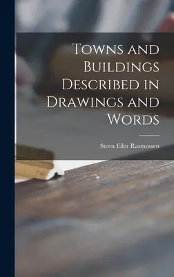 Ciudades y edificios descritos con dibujos y palabras - Towns and Buildings Described in Drawings and Words