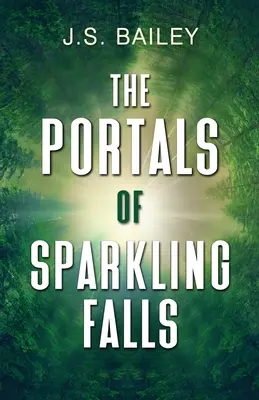 Los Portales de Sparkling Falls - The Portals of Sparkling Falls