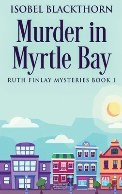 Asesinato en Myrtle Bay - Murder In Myrtle Bay