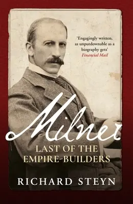 Milner: El último constructor del imperio - Milner: Last of the Empire Builders