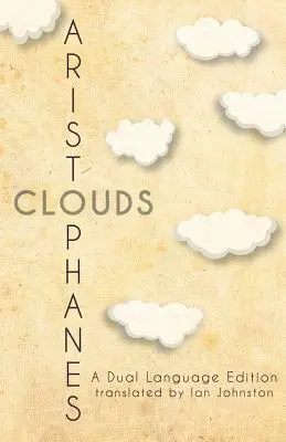 Las nubes de Aristófanes: Edición en dos idiomas - Aristophanes' Clouds: A Dual Language Edition