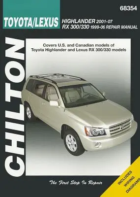 Manual de Reparación Chilton Toyota/Lexus Highlander 2001-07 RX 300/330 1996-06 - Chilton Toyota/Lexus Highlander 2001-07 RX 300/330 1996-06 Repair Manual