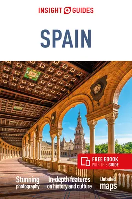 Insight Guides Spain (Guía de viaje con Ebook Gratis) - Insight Guides Spain (Travel Guide with Free Ebook)