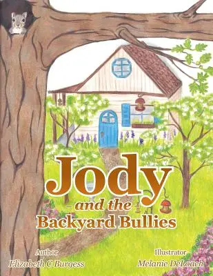 Jody y los matones del patio trasero - Jody and the Backyard Bullies