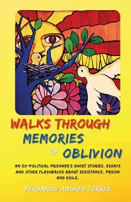 Paseos por los Recuerdos del Olvido - Walks Through Memories of Oblivion