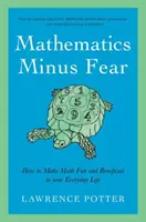 Matemáticas sin miedo - Mathematics Minus Fear