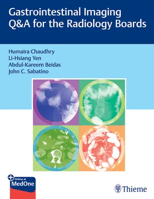 Preguntas y respuestas sobre imagen gastrointestinal para los exámenes de radiología - Gastrointestinal Imaging Q&A for the Radiology Boards