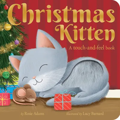 Christmas Kitten: Un libro para tocar y sentir - Christmas Kitten: A Touch-And-Feel Book