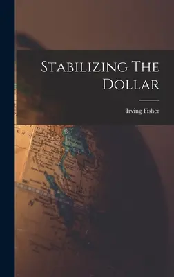 Estabilización del dólar - Stabilizing The Dollar