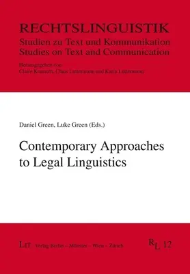 ENFOQUES CONTEMPORÁNEOS DEL LENGUAJE JURÍDICO - CONTEMPORARY APPROACHES TO LEGAL LINGUIS