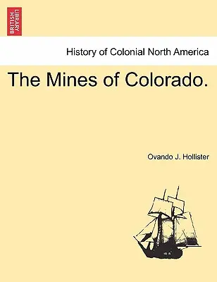 Las minas de Colorado. - The Mines of Colorado.