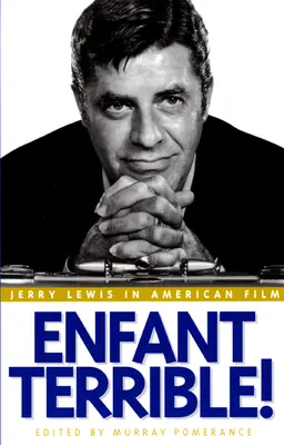 Enfant Terrible!: Jerry Lewis en el cine americano - Enfant Terrible!: Jerry Lewis in American Film