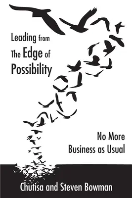 Liderar desde el límite de lo posible - Leading from the Edge of Possibility