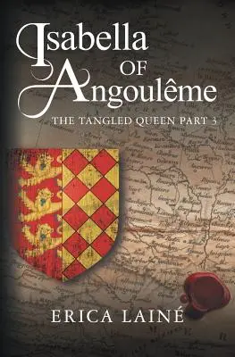 Isabel de Angulema: La Reina Enredada Parte 3 - Isabella of Angoulme: The Tangled Queen Part 3