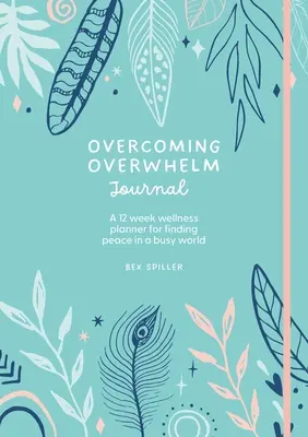 Diario Superar la Adversidad - Overcoming Overwhelm Journal