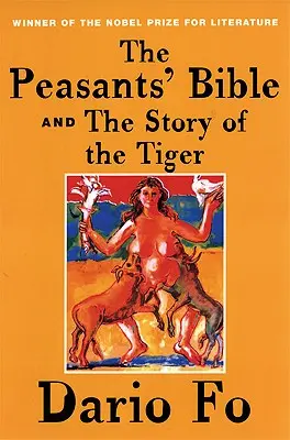 La Biblia de los Campesinos y la Historia del Tigre - The Peasants' Bible and the Story of the Tiger