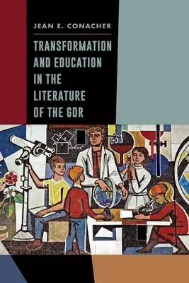 Transformación y educación en la literatura de la Gdr - Transformation and Education in the Literature of the Gdr