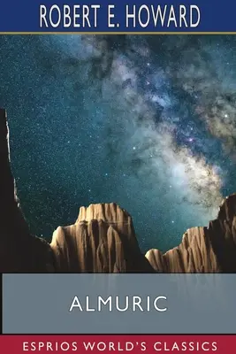 Almuric (Esprios Clásicos) - Almuric (Esprios Classics)