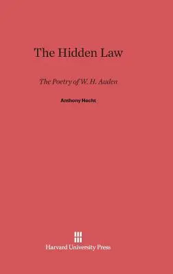 La ley oculta: La poesía de W. H. Auden - The Hidden Law: The Poetry of W. H. Auden