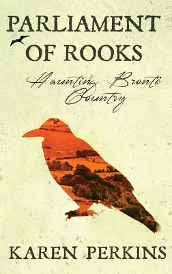 El Parlamento de los Grajos: El país embrujado de Bront - Parliament of Rooks: Haunting Bront Country