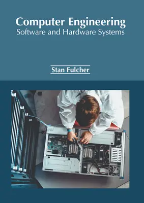 Ingeniería Informática: Sistemas de software y hardware - Computer Engineering: Software and Hardware Systems