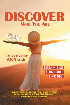 Descubre Quién Eres Para Superar Cualquier Crisis: Dé forma a su vida de la manera que quiere que sea con los elementos clave de una estrategia de vida sólida que identificará su estilo de vida. - Discover Who You Are to Overcome Any Crisis: Shape Your Life the Way You Want It to Be with Key Elements of a Solid Life Strategy That Will Identify Y
