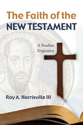 La fe del Nuevo Testamento - The Faith of the New Testament