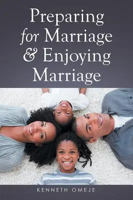 Prepararse para el matrimonio y disfrutar del matrimonio - Preparing for Marriage & Enjoying Marriage
