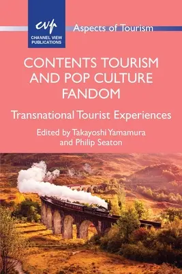 Contenidos Turismo y fandom de la cultura pop: Experiencias turísticas transnacionales - Contents Tourism and Pop Culture Fandom: Transnational Tourist Experiences