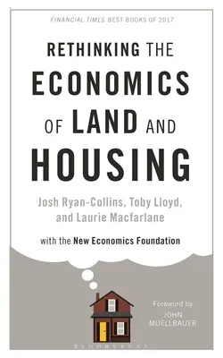 Repensar la economía del suelo y la vivienda - Rethinking the Economics of Land and Housing