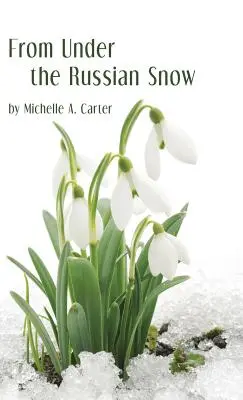 Bajo la nieve rusa - From Under the Russian Snow