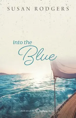 Into The Blue: Drifters, Libro Diez - Into The Blue: Drifters, Book Ten